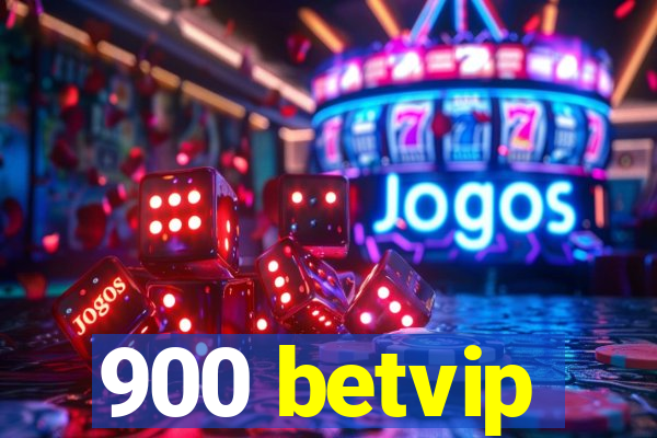 900 betvip